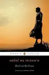 Devil on the Cross - Thiong'o Ngugi Wa