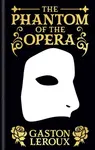 The Phantom of the Opera - Monsieur Gaston Leroux