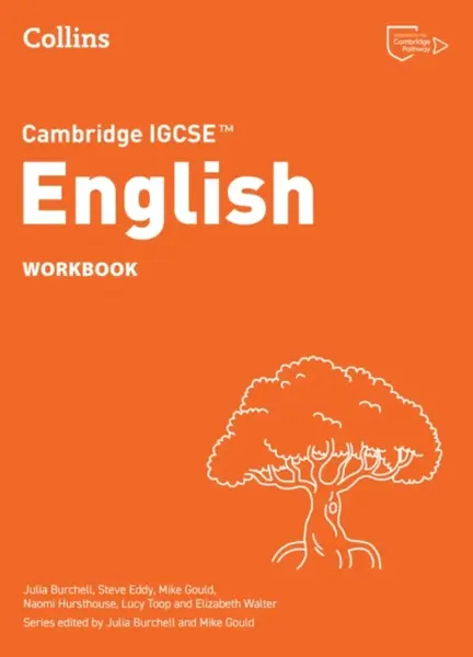 Cambridge IGCSEâ„¢ English Workbook - Elizabeth Walter, Mike Gould, Steve Eddy, Lucy Toop, Julia Burchell, Naomi Hursthouse