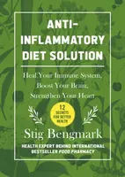 Anti-Inflammatory Diet Solution - Stig Bengmark