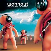 Wohnout – Rande S Panem Bendou CD