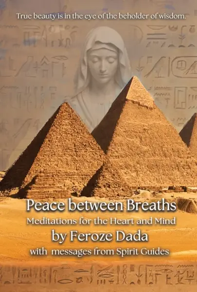 Peace between Breaths - Feroze Dada