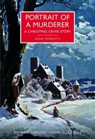 Portrait of a Murderer - Anne Meredith, Anthony Gilbert