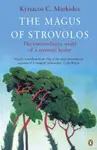 The Magus of Strovolos - Kyriacos C. Markides