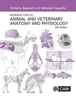 Introduction to Animal and Veterinary Anatomy and Physiology - Melanie  Cappello, Victoria  Aspinall