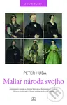 Maliar národa svojho - Peter Huba - kniha z kategorie Společenská beletrie