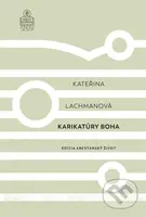 Karikatúry Boha - Kateřina Lachmanová - kniha z kategorie Duchovní život
