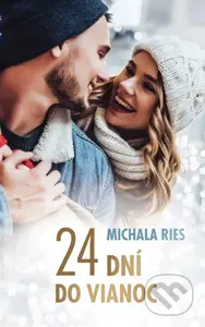 24 dní do Vianoc - Michala Ries - kniha z kategorie Romantická