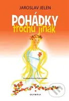 Pohádky trochu jinak - Jaroslav Jelen - kniha z kategorie Pohádky