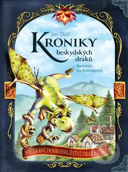 Nečekané dobrodružství draka Ilíka - Jan Tkáč, Ina Kreisingerová (ilustrátor) - kniha z kategorie Fantasy