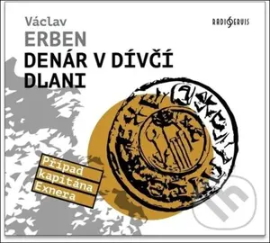 Denár v dívčí dlani (Případ kapitána Exnera) - Václav Erben - audiokniha z kategorie Detektivky, thrillery a horory