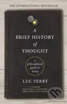 A Brief History of Thought - Luc Ferry - kniha z kategorie Filozofie