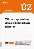 UZZ 46/2018 Zákon o spotrebnej dani z alkoholických nápojov