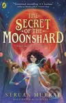 The Secret of the Moonshard - Struan Murray - kniha z kategorie Pro děti