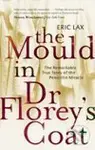 Mould in Dr Florey`s Coat, The - Rôzni autori (editori) - kniha z kategorie Přírodní vědy a technika