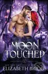 Moon Touched : 1 - Elizabeth Briggs - kniha z kategorie Fantasy