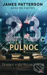 23. půlnoc - James Patterson, Maxine Paetro - kniha z kategorie Thrillery