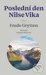 Poslední den Nilse Vika - Frode Grytten - kniha z kategorie Společenská beletrie