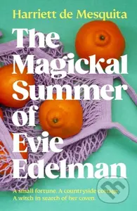 The Magickal Summer of Evie Edelman - Harriett de Mesquita - kniha z kategorie Fantasy