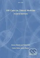 100 Cases in Clinical Medicine (Fourth Edition) - Eamon Shamil, Praful Ravi - kniha z kategorie Medicína