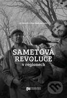 Sametová revoluce v regionech - Jiří Petráš