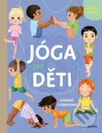Jóga pro děti - Eleonora Barsotti (ilustrátor) - kniha z kategorie Pro děti