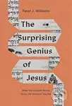 The Surprising Genius of Jesus (What the Gospels Reveal about the Greatest Teacher) - kniha z kategorie Filozofie