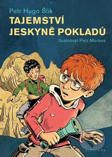 Tajemství jeskyně pokladů - Petr Hugo Šlik, Petr Morkes (ilustrátor) - kniha z kategorie Beletrie pro děti