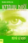 Vztahy duší - Nová setkání - Michael Newton