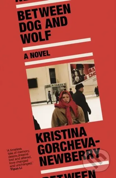 Between Dog and Wolf - Kristina Gorcheva-Newberry