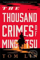 The Thousand Crimes of Ming Tsu (A Novel) - Tom Lin - kniha z kategorie Společenská beletrie