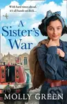 A Sister’s War - Molly Green - kniha z kategorie Společenská beletrie