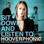 Hooverphonic: Sit Down And Listen To LP (2 LP) - Hooverphonic