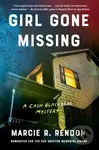 Girl Gone Missing - Marcier. Rendon