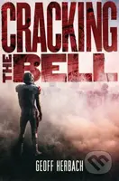 Cracking the Bell - Geoff Herbach