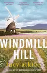 Windmill Hill (a gripping mystery of hidden secrets and loyal friendships) - kniha z kategorie Společenská beletrie