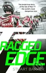 Ragged Edge (The brutal true story of the Isle of Man TT - the world's most dangerous race) - kniha z kategorie Sport