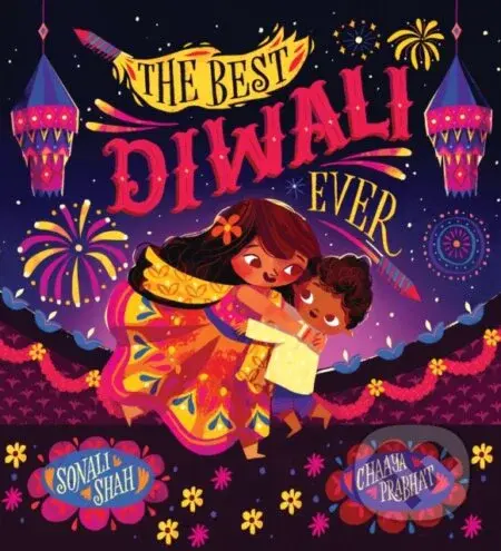 The Best Diwali Ever (PB) - Sonali Shah - kniha z kategorie Pro děti