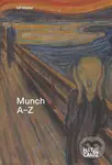 Edvard Munch: A to Z - Ulf (Ed) Kuster - kniha z kategorie Malířství a sochařství