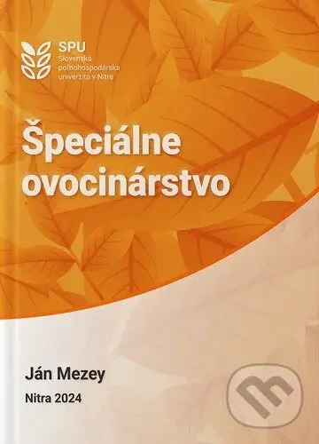 Špeciálne ovocinárstvo - Ján Mezey