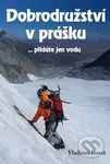 Dobrodružství v prášku (...přidáte jen vodu) - Vladimír Bureš - kniha z kategorie Beletrie