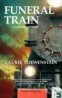 Funeral Train (A Dust Bowl Mystery) - Laurie Loewenstein - kniha z kategorie Detektivky, thrillery a horory