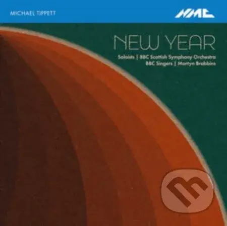 Martyn Brabbins & BBC Scottish Sym Orch Singers: Michael Tippett: New Year
