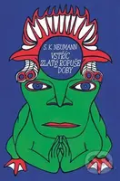 Vstříc zlaté ropuše doby - Stanislav Kostka Neumann