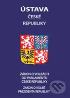 Ústava České republiky 2021 (Zákon o volbě prezidenta republiky, Zákon o volbách do Parlamentu České republiky) - kniha z kategorie Správní právo