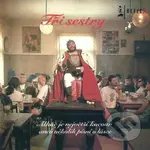 Tři sestry: Alkáč je největší kocour LP - Tři sestry