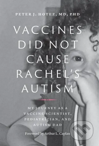 Vaccines Did Not Cause Rachel's Autism (My Journey as a Vaccine Scientist, Pediatrician, and Autism Dad) - kniha z kategorie Zdraví a životní styl