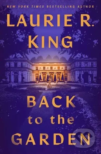 Back to the Garden (A Novel) - Laurie R. King - kniha z kategorie Společenská beletrie