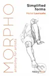 Morpho: Simplified Forms (Anatomy for Artists) - Michel Lauricella - kniha z kategorie Umění, design a architektura