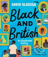 Black and British: An Illustrated History - David Olusoga - kniha z kategorie Pro děti